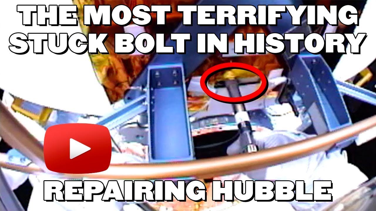 The Most Terrifying Stuck Bolt in History: Repairing Hubble
