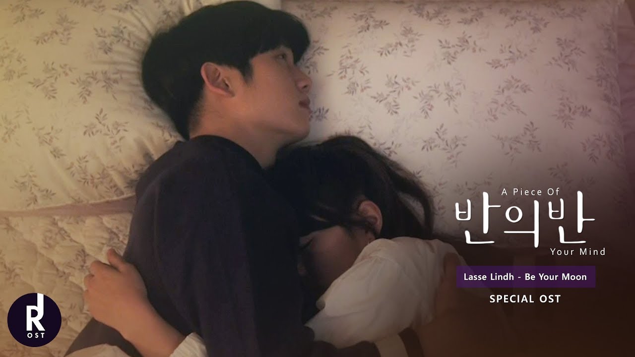 [MV]  Lasse Lindh - Be Your Moon | A Piece Of Your Mind (반의 반) OST | ซับไทย