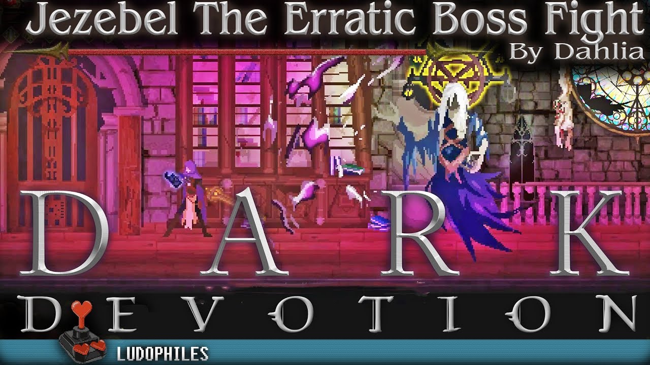 Dark Devotion Jezebel the Erratic Boss Fight