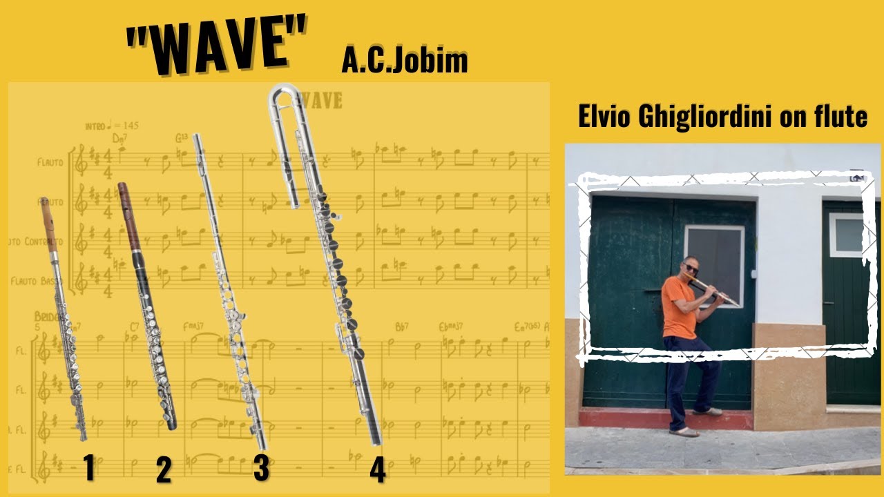 &ldquo;Wave&rdquo; &ndash; A. C. Jobim | 5 Flutes Jazz Arrangement &ndash; Elvio Ghigliordini&rdquo;