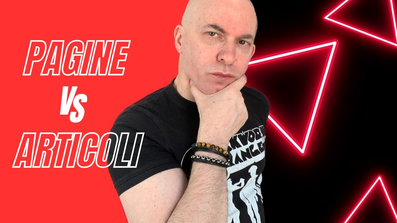 WordPress: quando usare Pagine e quando Articoli