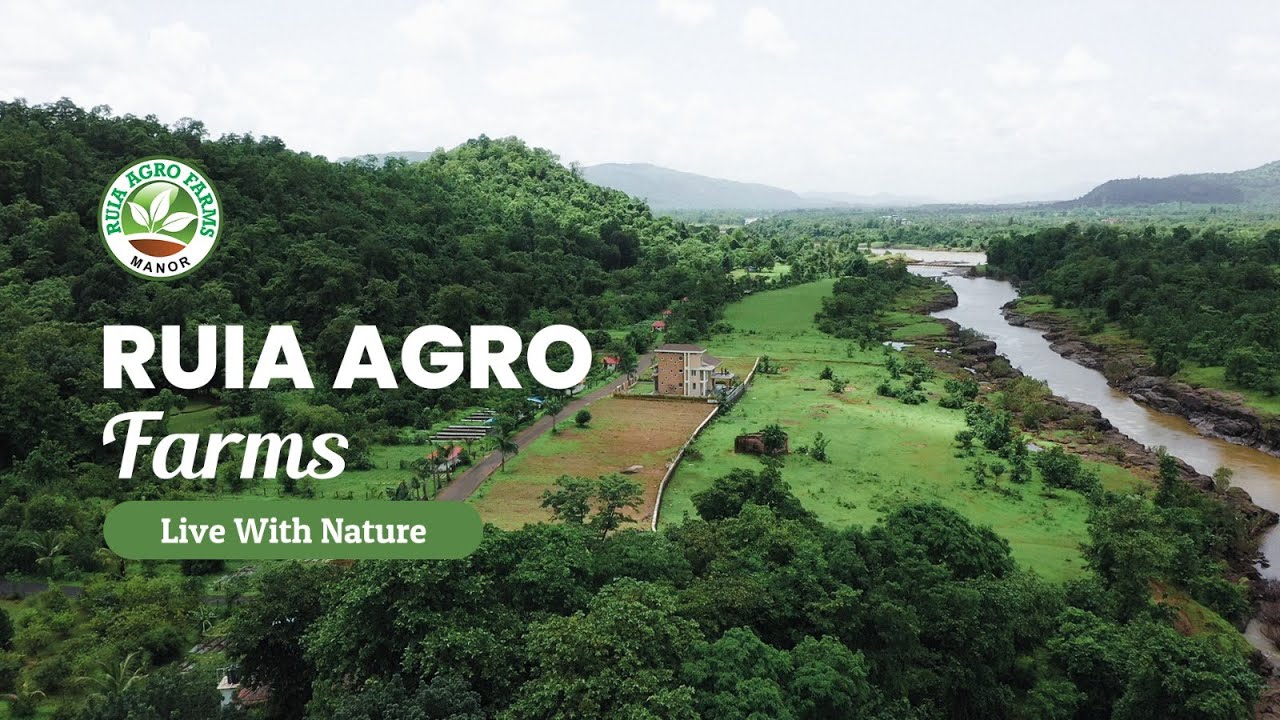 RUIA AGRO FARMS | FULLY DEVELOPED ORGANIC FARMLANDS NEAR MUMBAI  | 70km from Mumbai