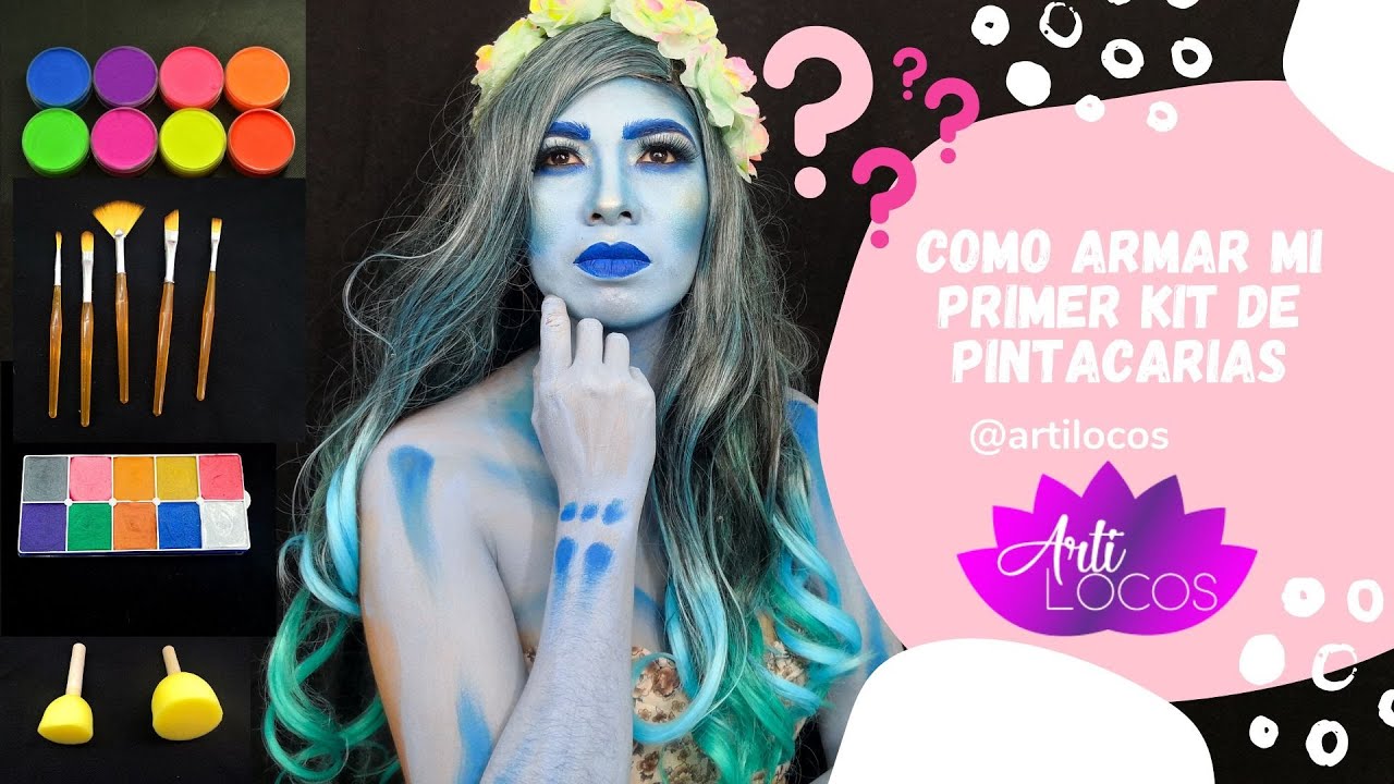 COMO ARMAR MI PRIMER KIT DE PINTACARITAS - FACE PAINT   - ARTILOCOS -  ANEL BLAZZ