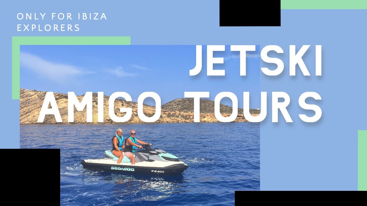 Jetski Amigo Tours IBIZA