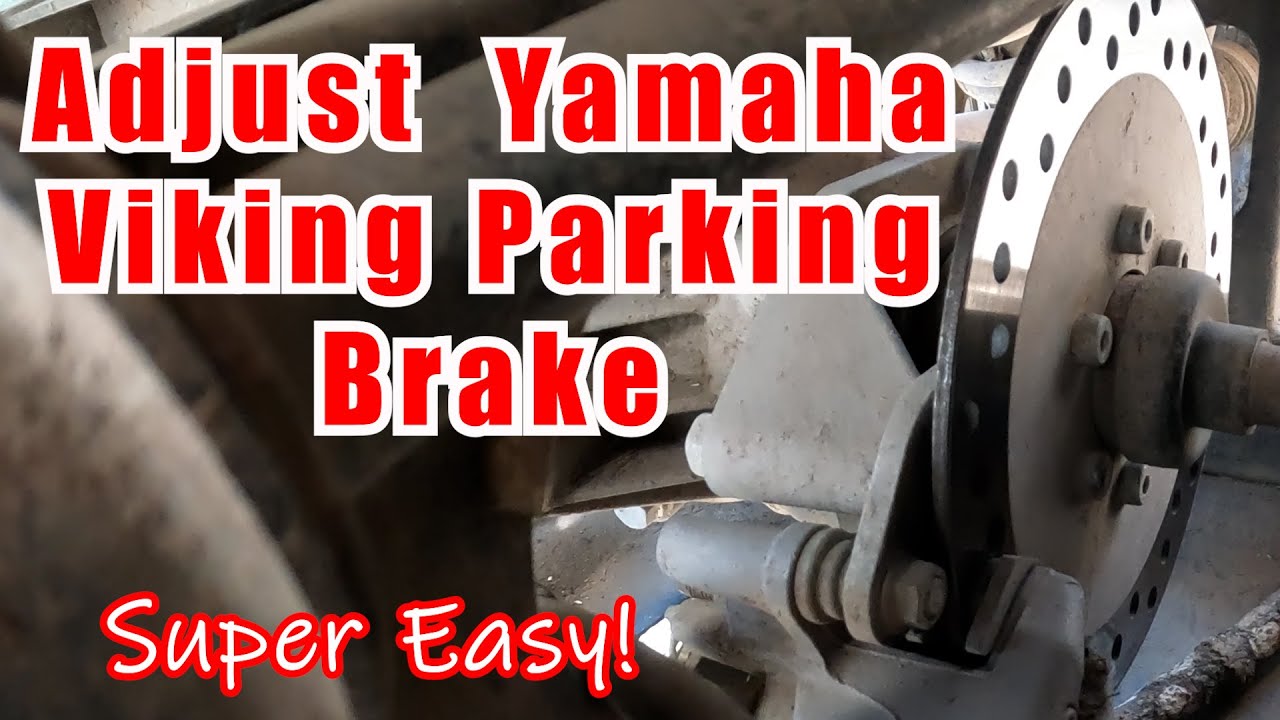 Adjust Parking Brake on Yamaha Viking