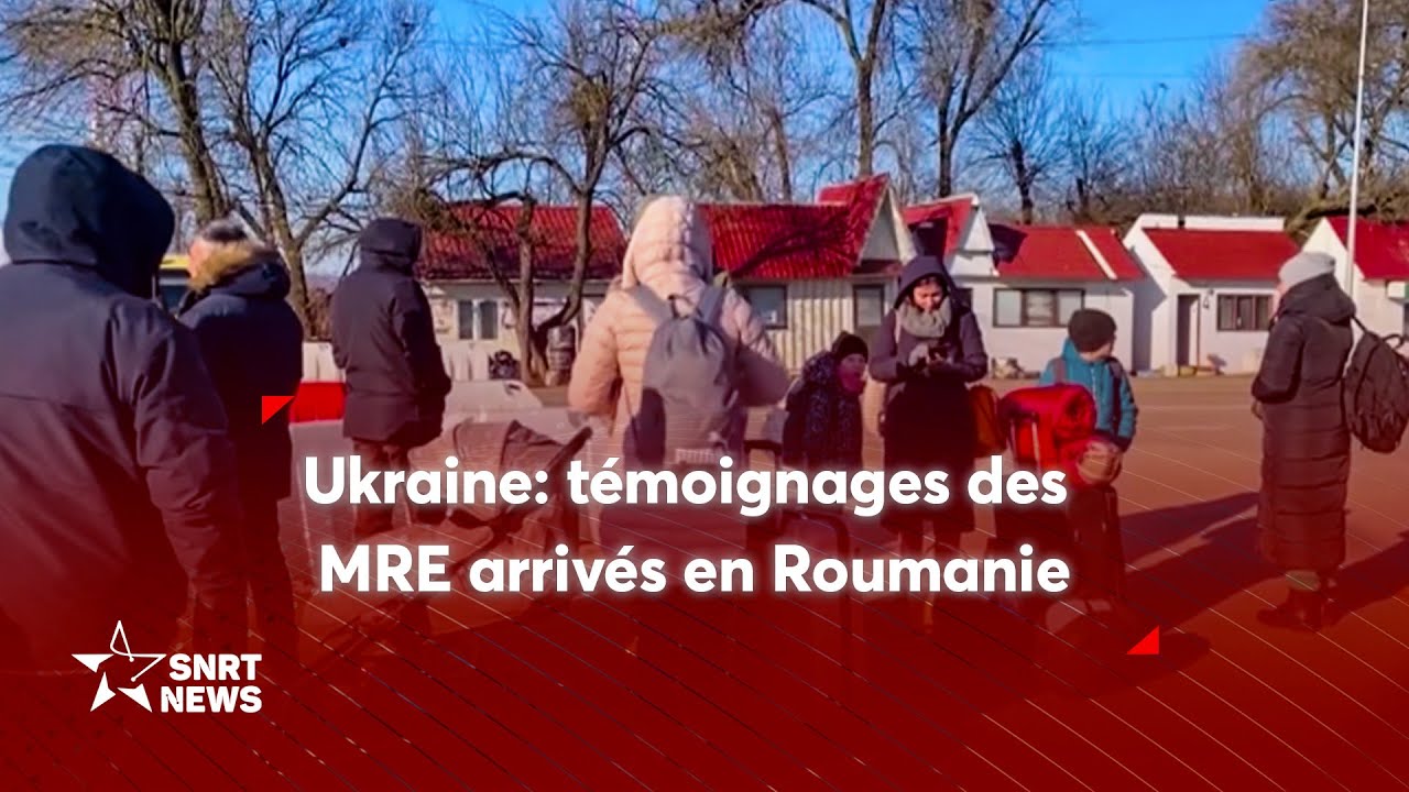 Ukraine: des Marocains arrivent en Roumanie.. Témoignages