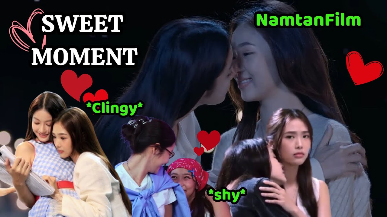 [ENG/VIETSUB] NAMTANFILM SWEET MOMENT CAN'T MISS PART 6 ❤️‍🩹🩵🫧