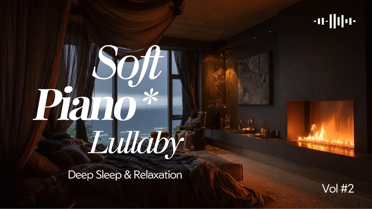 Soft Piano Lullaby for Deep Sleep 🌙 Calm Night Piano Music for Relaxation 1 Hour