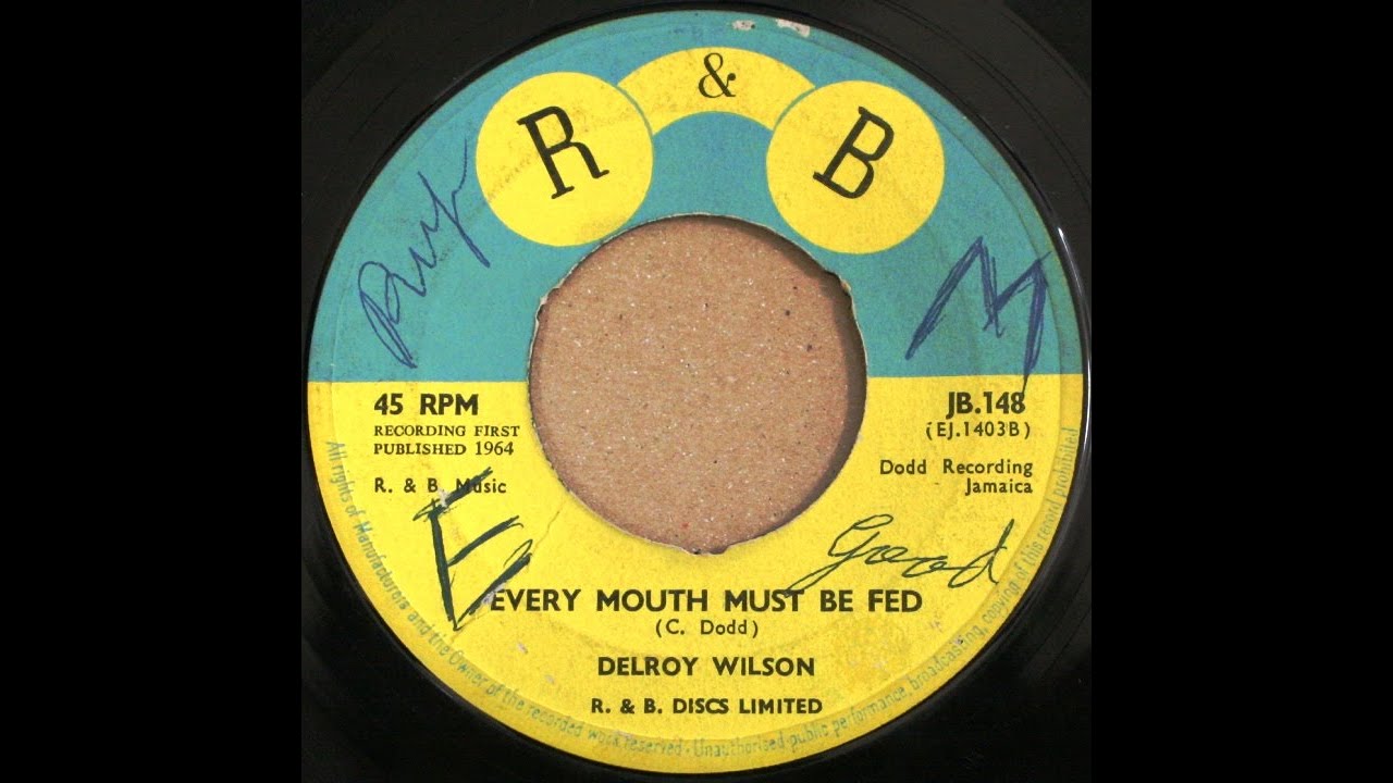 Delroy Wilson - Every Mouth Must Be Fed (1964 age16)