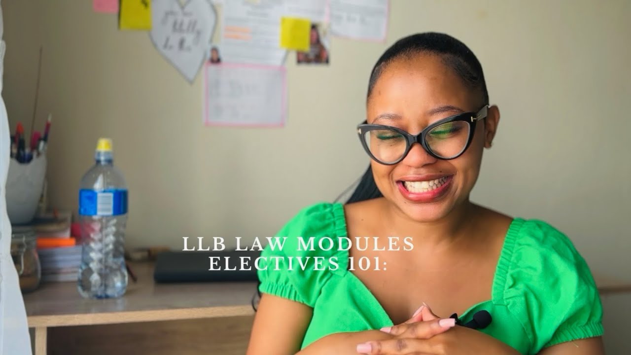LLB Modules: Electives for final year students || South African YouTuber😘🇿🇦