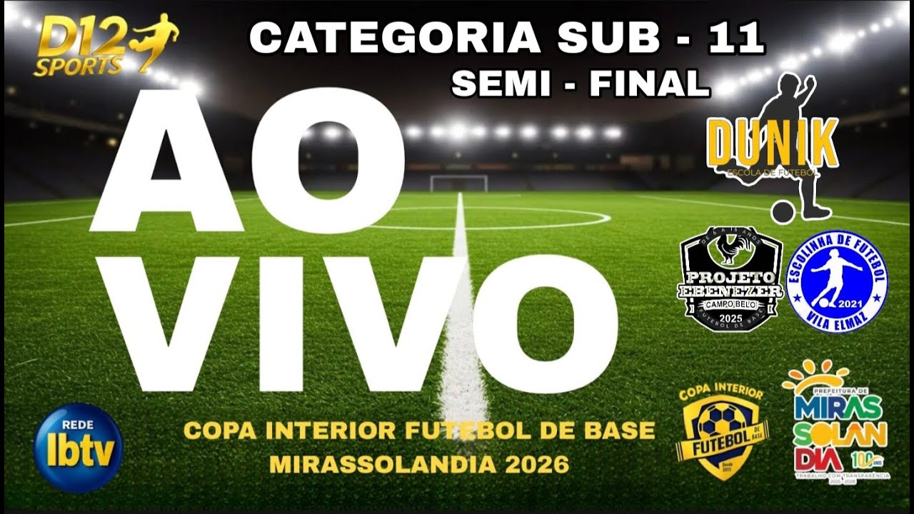 AO VIVO  -  DUNIK  X  PROJETO EBENEZER  - SUB - 11 - SEMI - FINAL