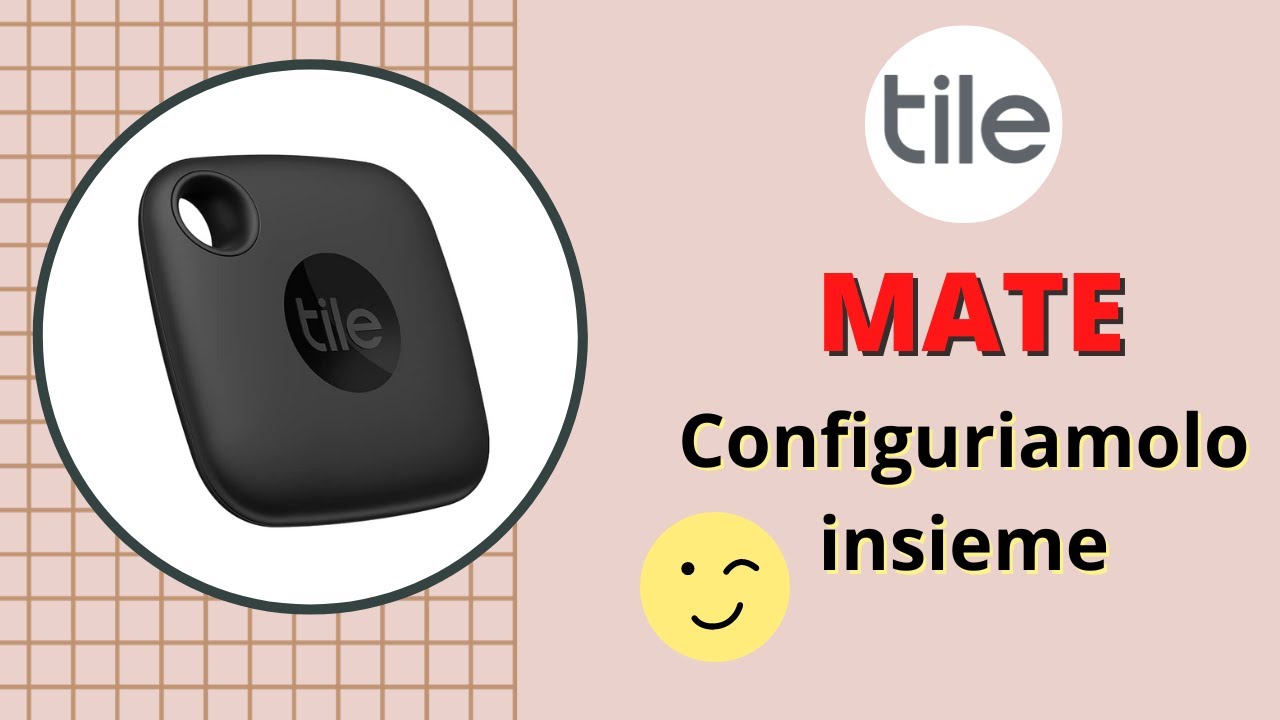 Primo avvio e configurazione di Tile Mate - ITA - 4K