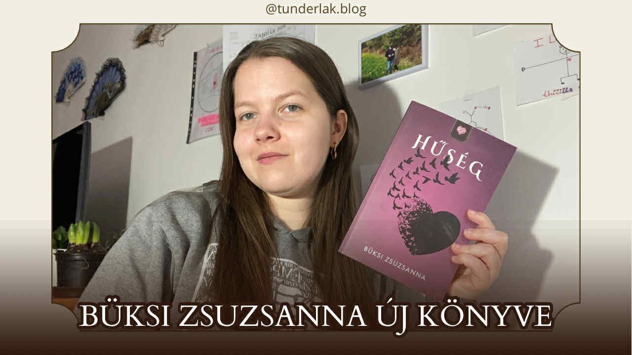 Büksi Zsuzsanna új könyve - Hűség ajánló [Tündérlak]
