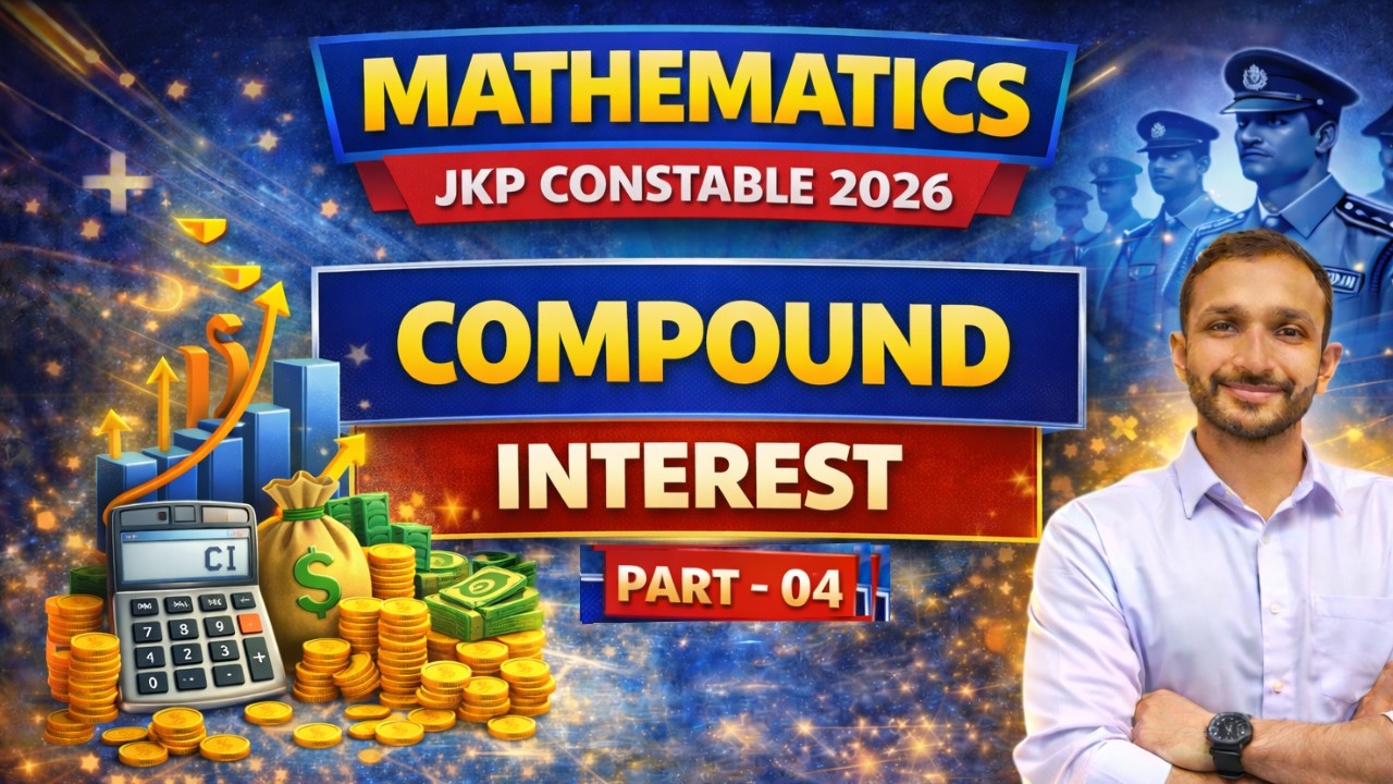 COMPOUND INTEREST 04| MATHEMATICS FOR JKP CONSTABLE 2026|| BY SHUKLA  SIR