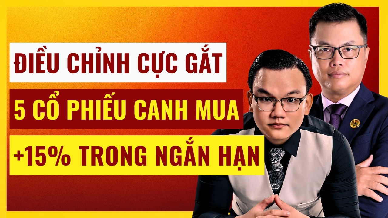 CHÚ Ý:Top 5 Cổ Phiếu Canh Mua Nhịp Chỉnh. Thị Trường Chứng Khoán Hôm Nay?