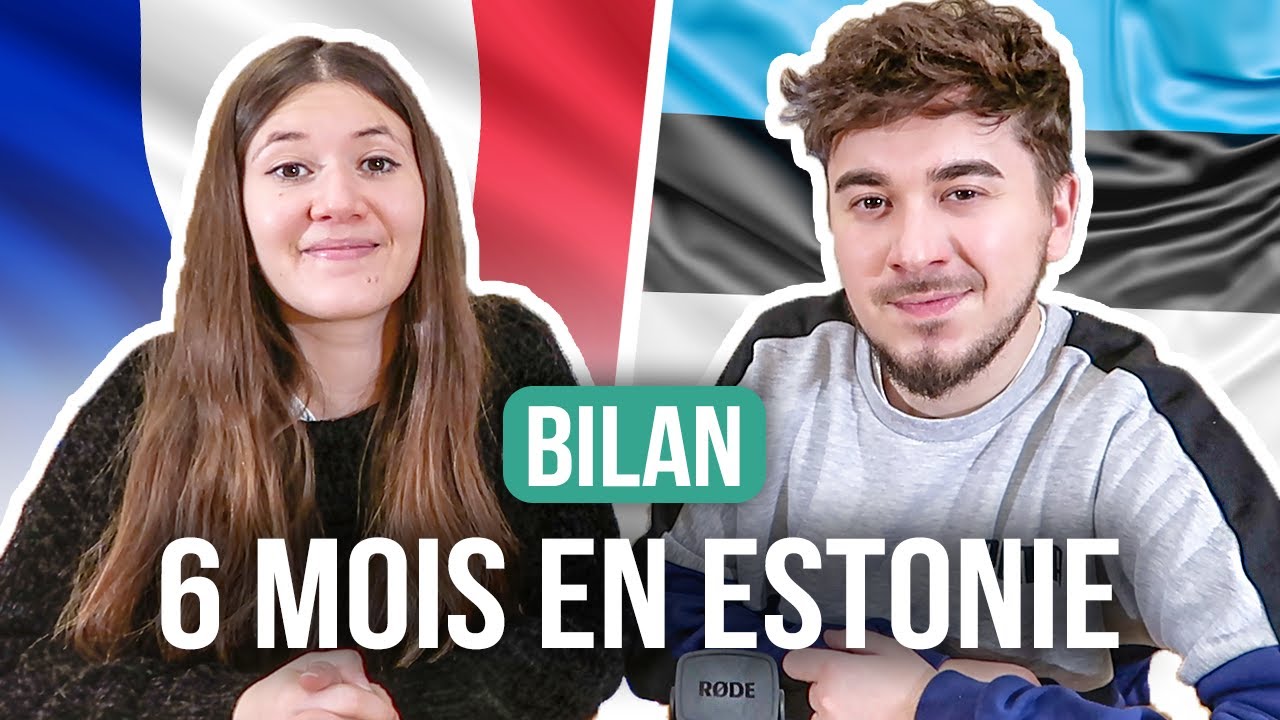 EXPATRIATION : France VS Estonie (6 mois après)