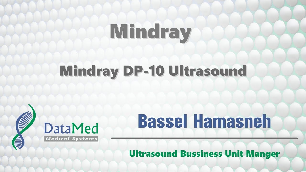 Mindray DP-10 التعريف بميزات جهاز الايكو (السونار)