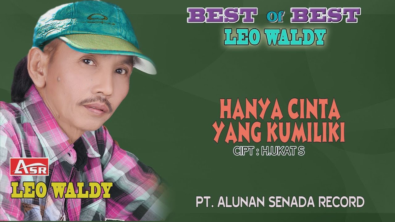 LEO WALDY - HANYA CINTA YANG KUMILIKI ( Official Video Musik ) HD