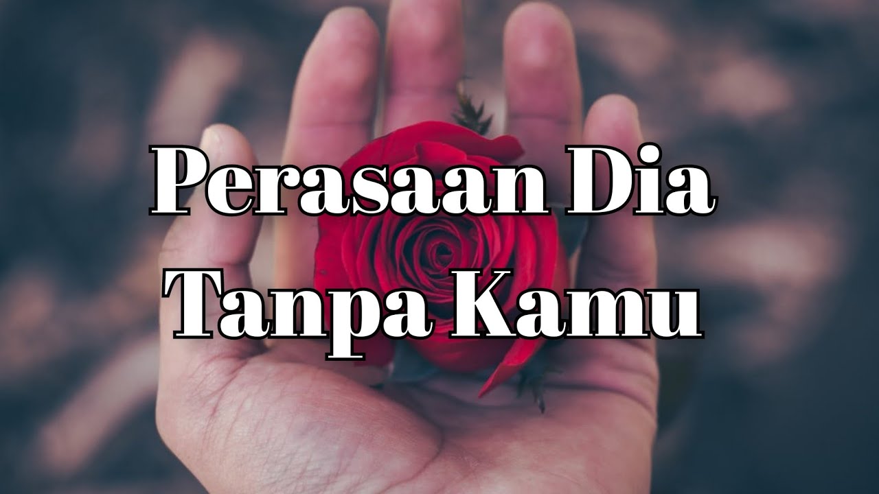 💜 Perasaan Dia Tanpa Kamu 🌗