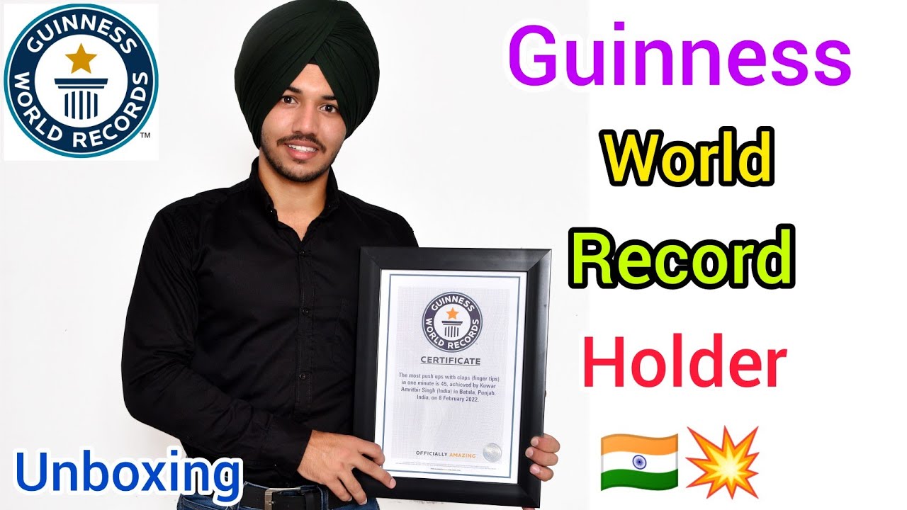 Unboxing • GUINNESS WORLD RECORDS CERTIFICATE • Proud Moment 🤗🇮🇳 @kuwar_amritbir_singh