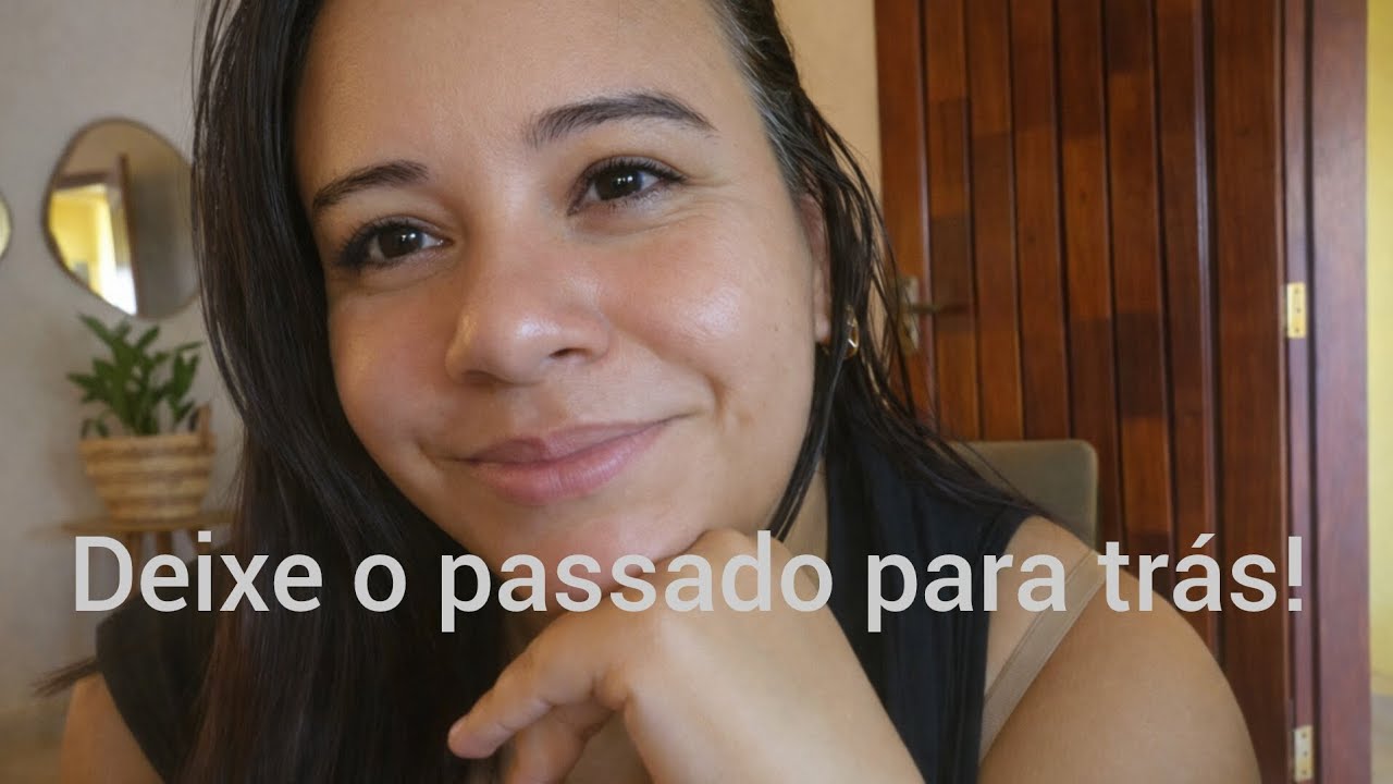 Deixe o passado para trás!