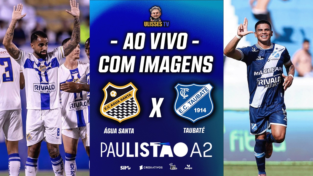 🔴AO VIVO COM IMAGENS: ÁGUA SANTA X TAUBATÉ | PAULISTÃO A2 2026 | 12ª RODADA