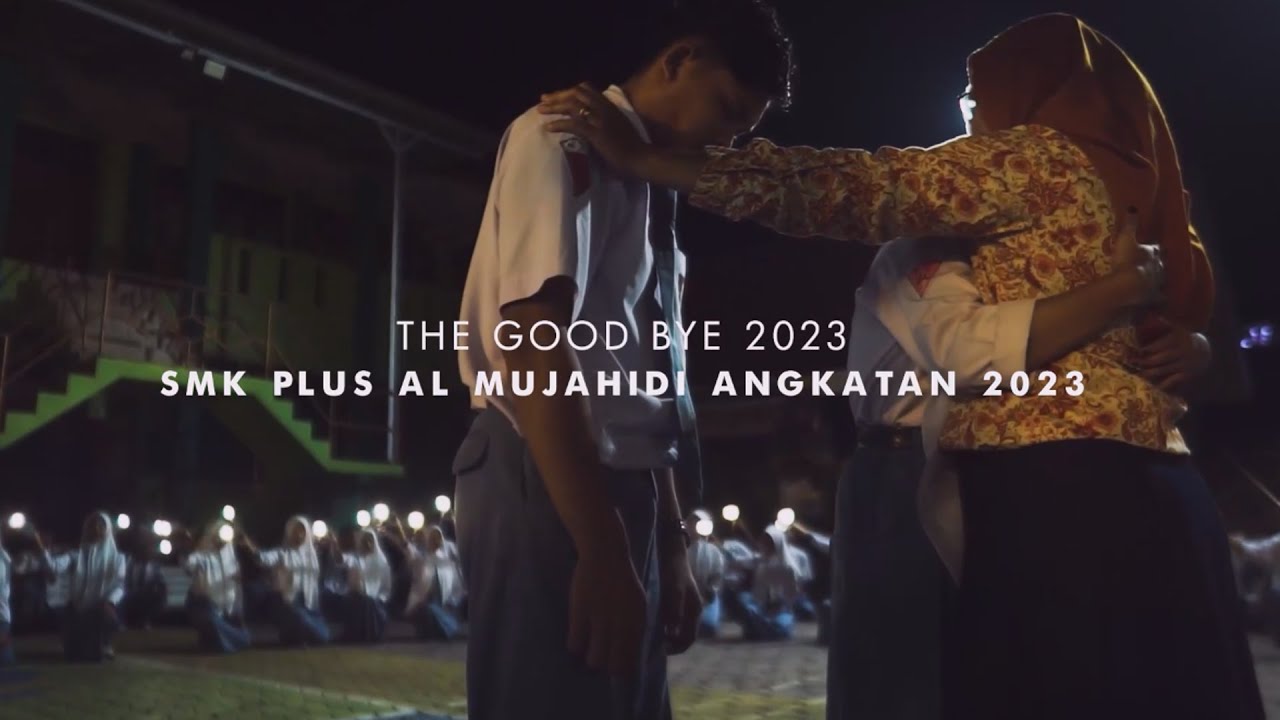 THE GOOD BYE 2023  ||  SMK PLUS AL MUJAHIDI TEMBOKREJO GUMUKMAS JEMBER  ||  TIMIT SMAJAMAS MEDIA