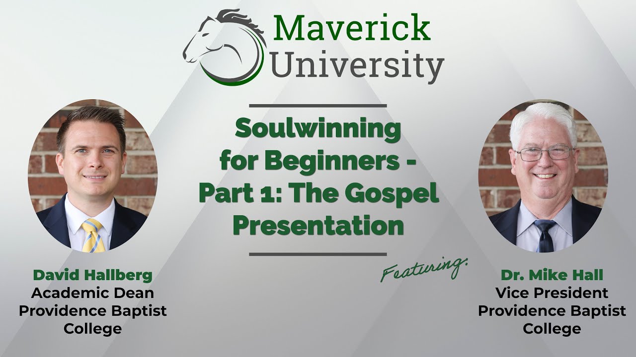 Soulwinning for Beginners - Part 1: The Gospel Presentation