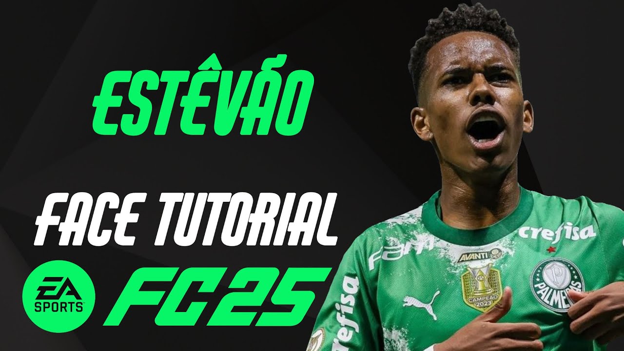 EA FC 25 - ESTÊVÃO WILLIAN FACE TUTORIAL + STATS [PALMEIRAS].