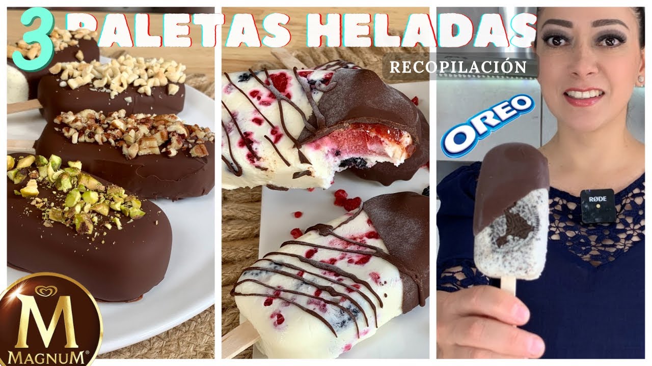 3️⃣ Increíbles Recetas de Paletas HELADAS - MAGNUM, OREO y FRUTOS ROJOS (recopilación)
