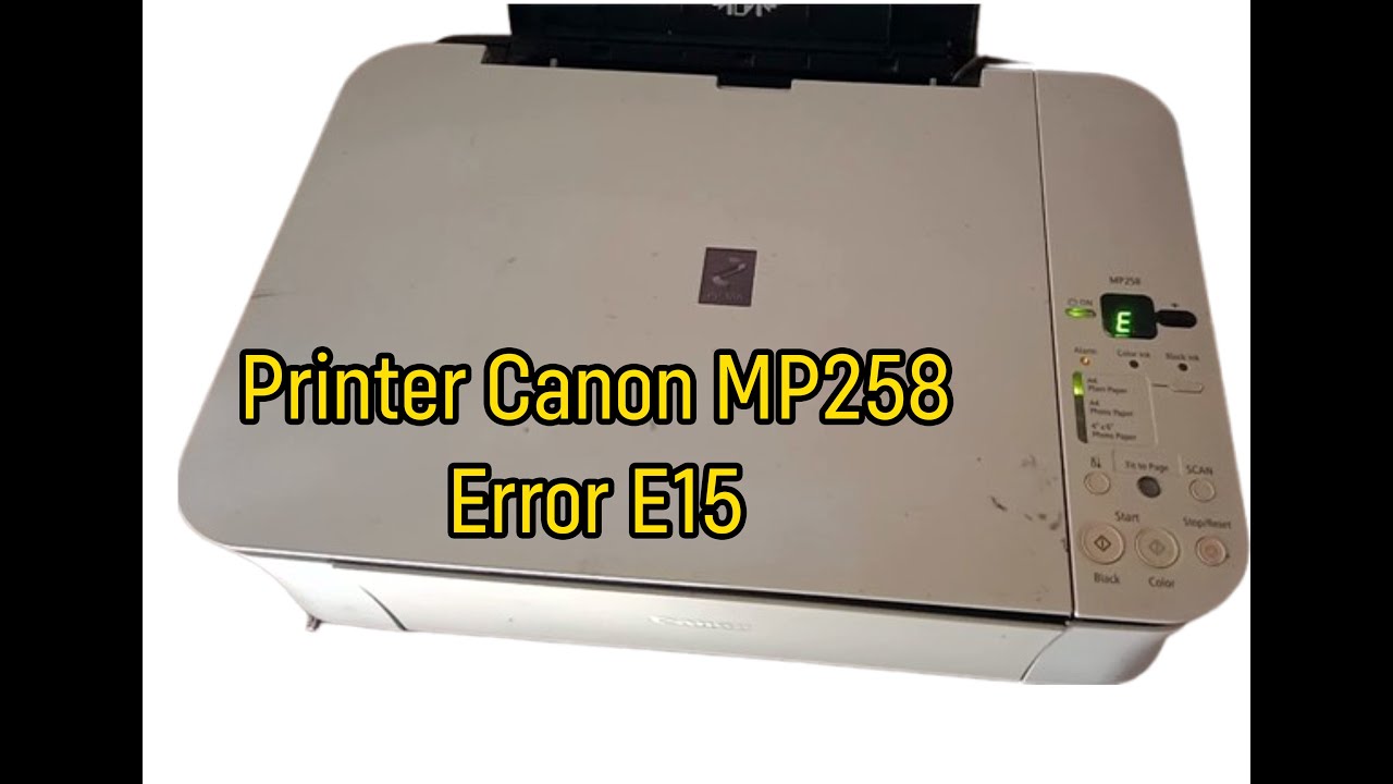 Printer Canon MP258 Error E15