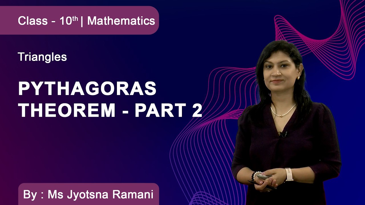 Class 10 | Mathematics | Triangles | Pythagoras Theorem - Part 2