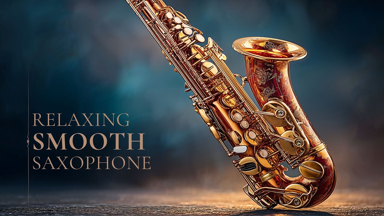 🎷Relaxing Smooth Saxophone – Romantic Jazz Music for Study, Sleep & Love