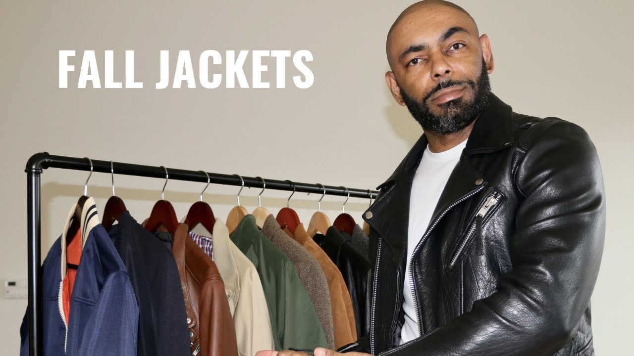 Top 6 Jackets Men Need For Fall 2018/My Fall Jacket Collection