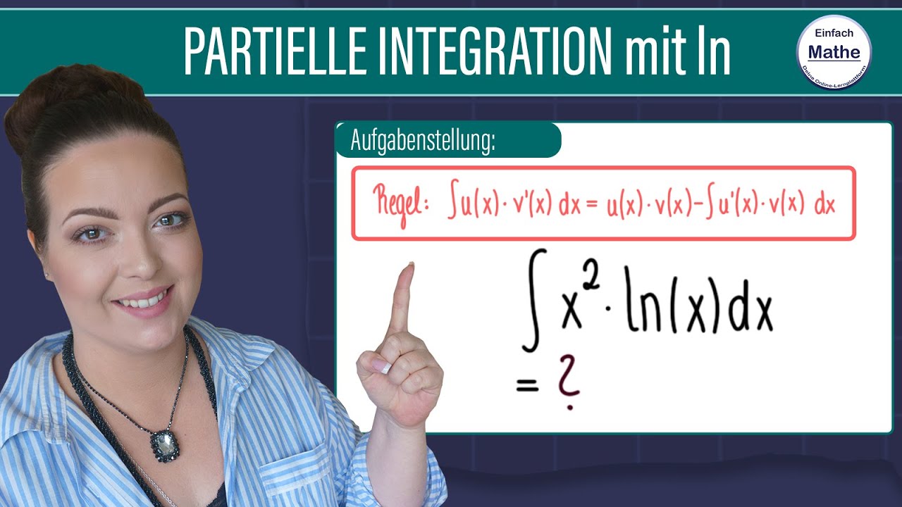 Partielle Integration mit ln(x) | Produktintegration | Stammfunktion bilden