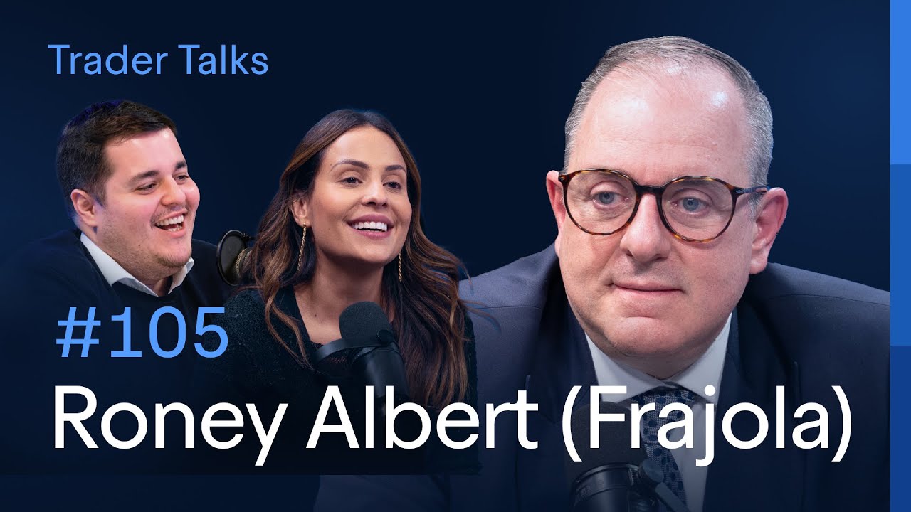 Roney “Frajola” Albert: do pregão viva-voz à nova geração de traders | Trader Talks #105