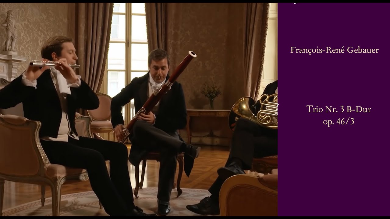 François René Gebauer - Trio Nr. 3 B-Dur für Flöte, Horn und Fagott