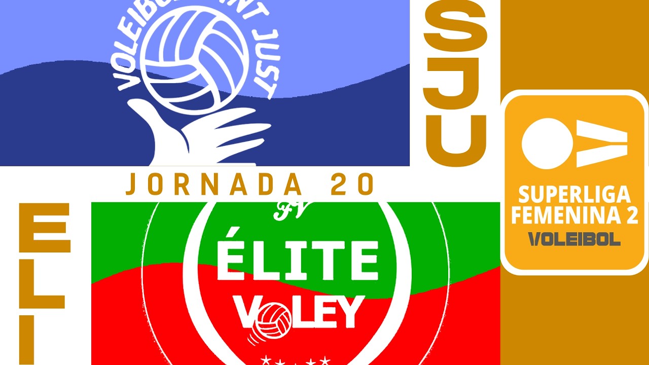 [SF2 Gr. B] - Jornada 20 - AVK Voleibol Sant Just - Élite Vóley El Rosario