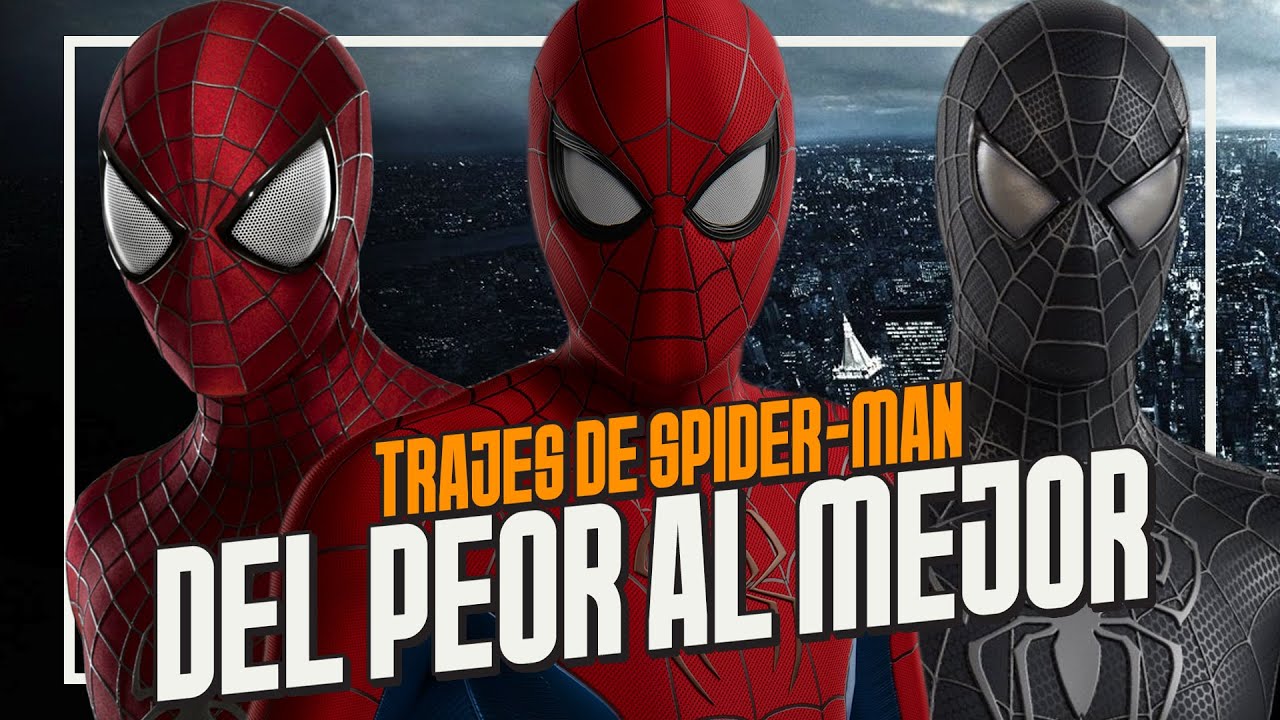 TOP: Spider-Man | Del Peor al Mejor Traje en el CINE
