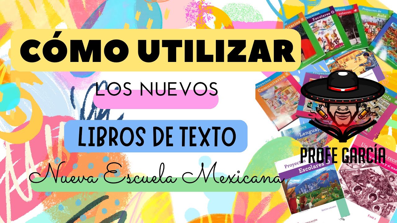 ¿CÓMO UTILIZAR LOS NUEVOS LIBROS DE TEXTO? - NEM 2023