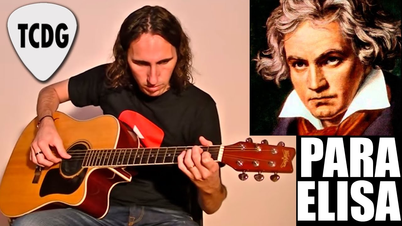 Como Tocar Para Elisa En Guitarra Acústica: Melodía (Beethoven) Tutorial TCDG