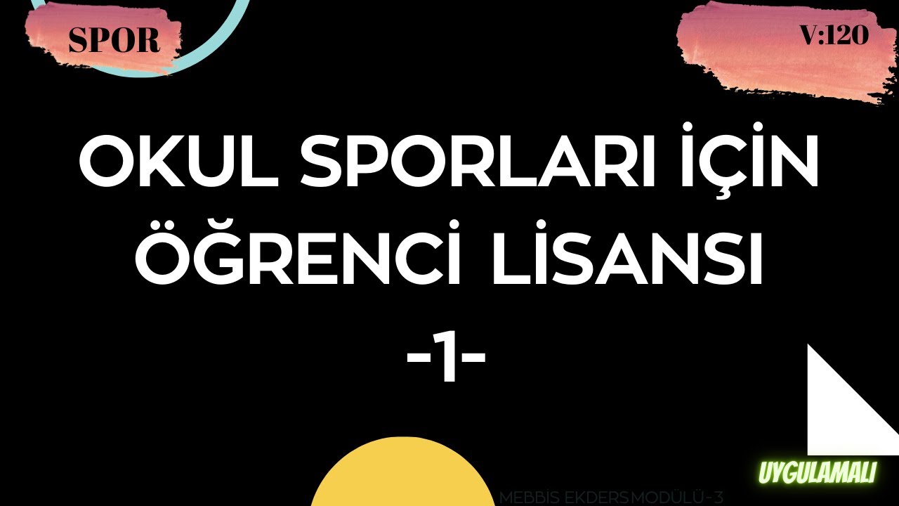 OKUL SPORLARI İÇİN ÖĞRENCİ LİSANSI -1