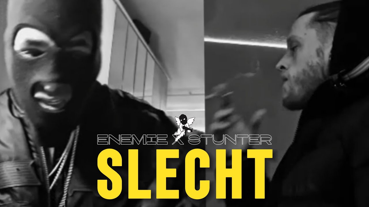 Enemie - Slecht ft. Stunter (Official Video)