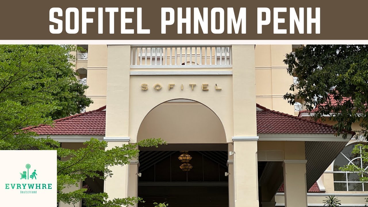 🏨 Ist das SOFITEL Phnom Penh Phokeethra Resort wirklich so schlecht?