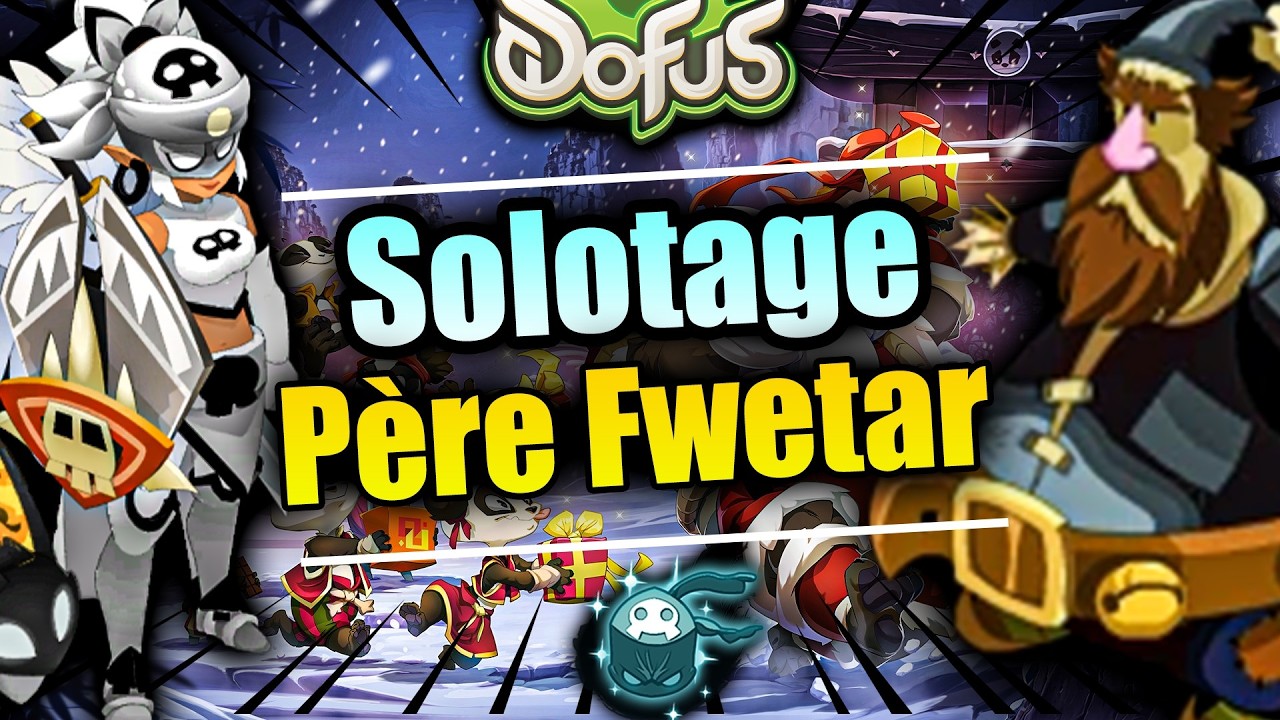 P&Egrave;RE FWETAR SOLOTAGE ROUBLARD ☃️ Stuff Terre 💣 [TUTO DOFUS]