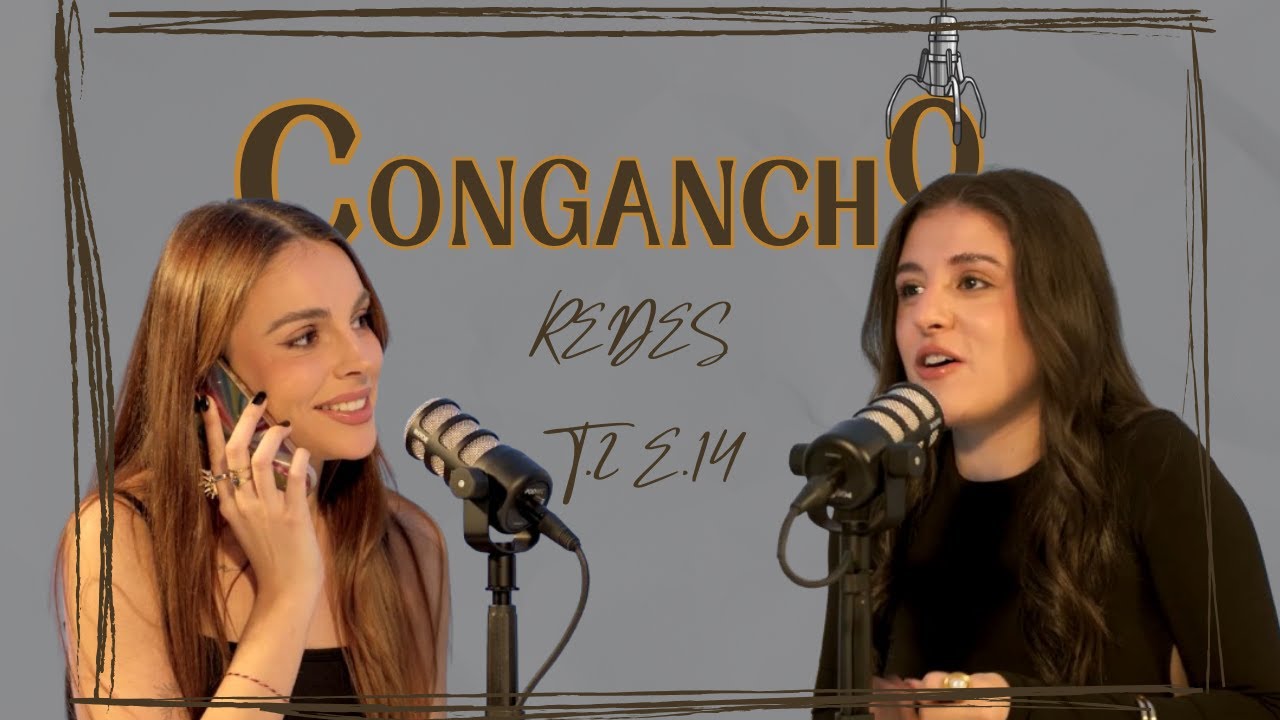 Congancho | 2x14 | Redes
