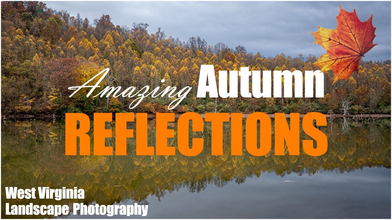 Autumn Reflections | West Virginia Landscape Photography