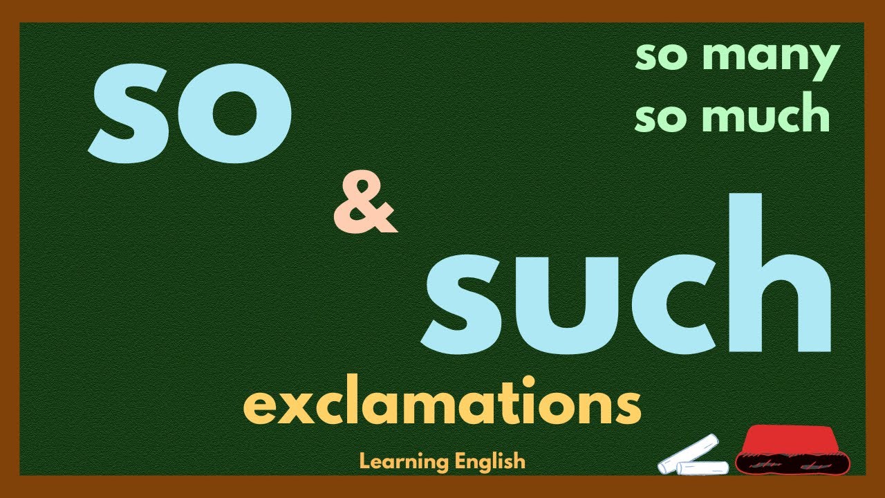 SO & SUCH   exclamations
