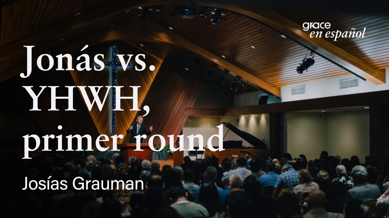 Jonás 1 | Jonás vs. YHWH, primer round | Josías Grauman
