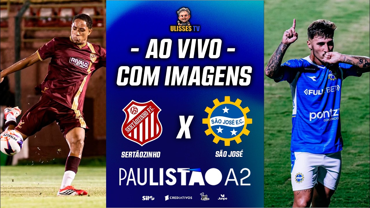 🔴 AO VIVO COM IMAGENS: SERTÃOZINHO X SÃO JOSÉ | PAULISTÃO A2 2026 | 2ª FASE